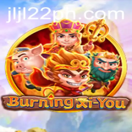 Exploring the Innovative World of BurningXiYou and the Significance of JLJL22