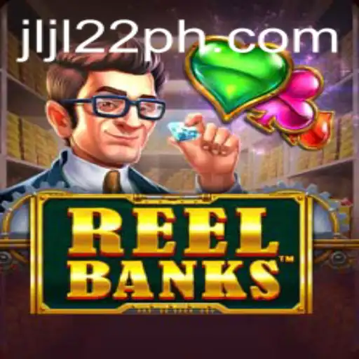 Discover the Thrilling World of ReelBanks: A Modern Gaming Adventure with JLJL22